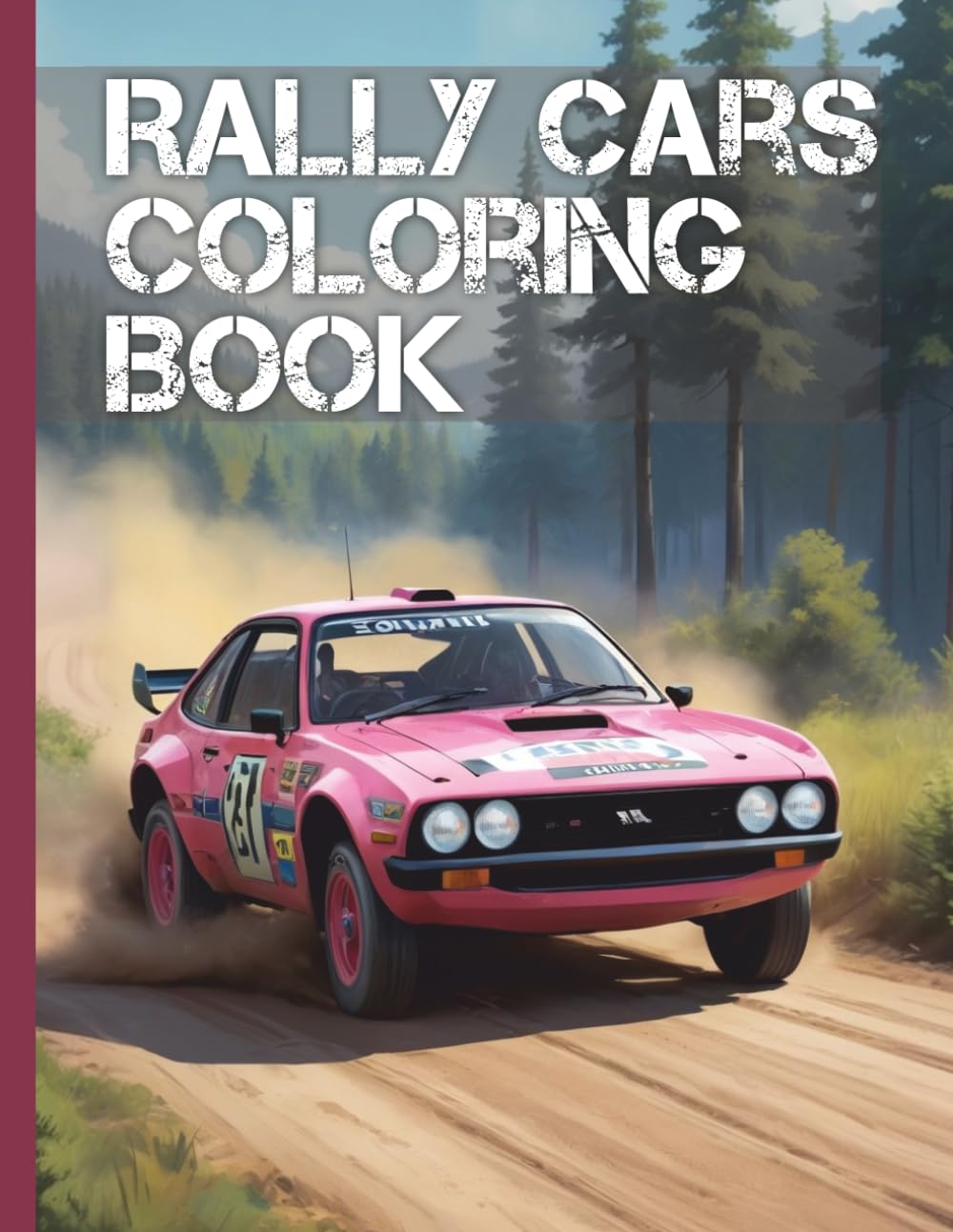 Rally Cars Coloring Book: Realistic Rally Car Coloring Book for Kids & Adults – Over 50 Detailed Designs