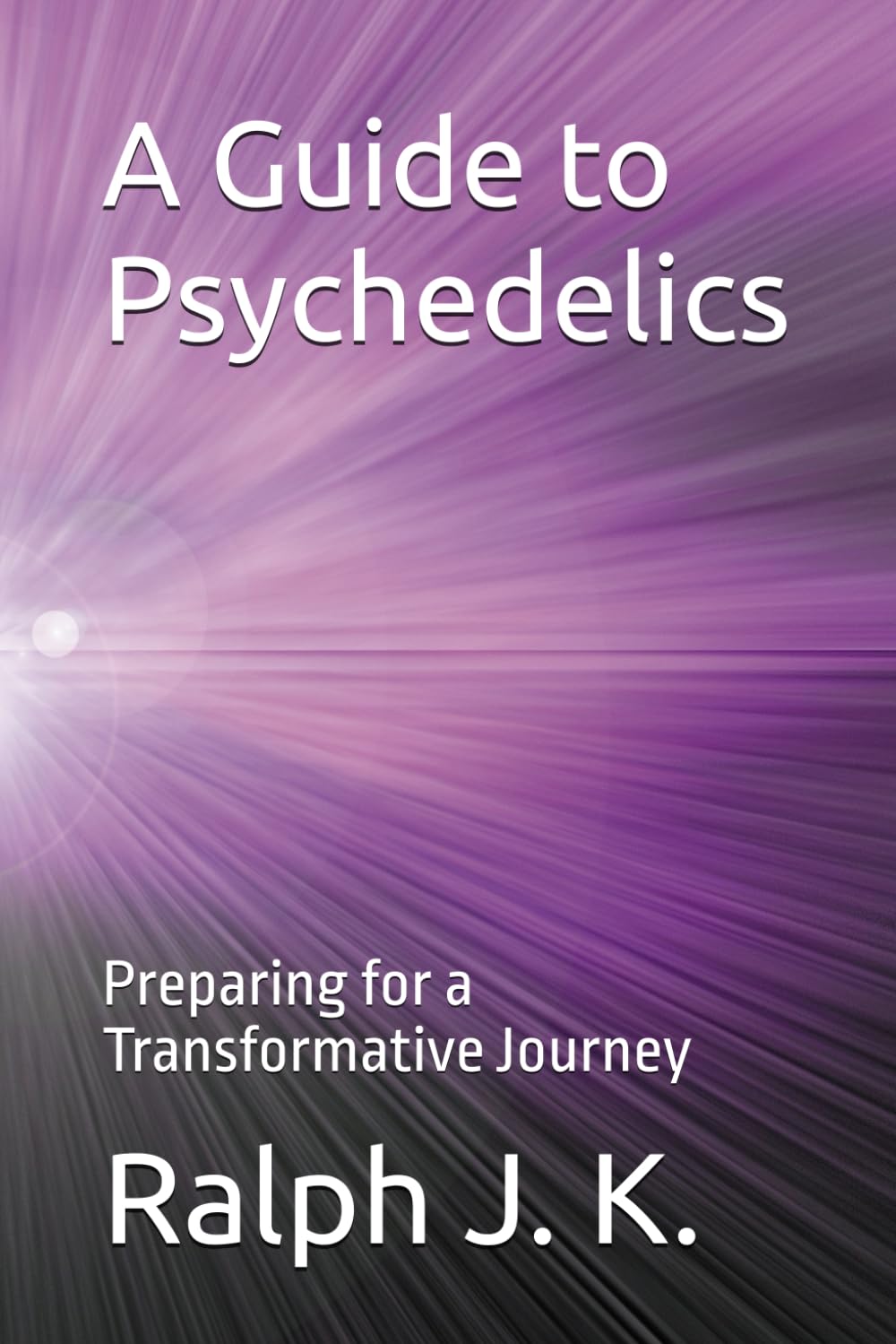 A Guide to Psychedelics: Preparing for a Transformative Journey