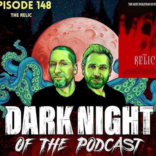 Episode 148 &ndash; The Relic (1997)