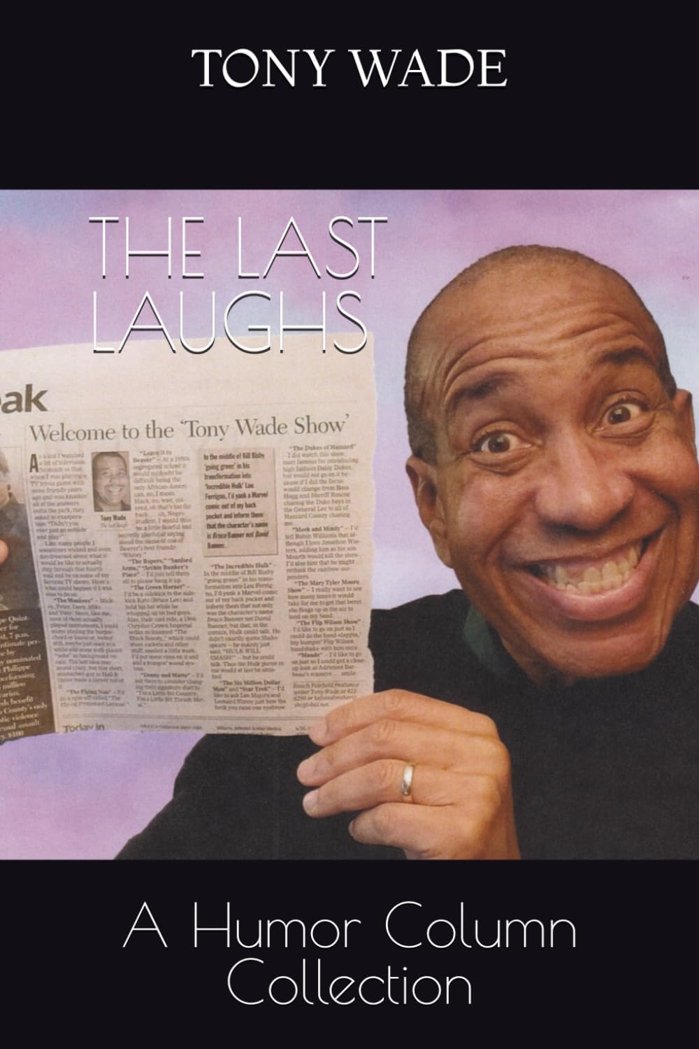 The Last Laughs: A Humor Column Collection      [Print Replica] Kindle Edition