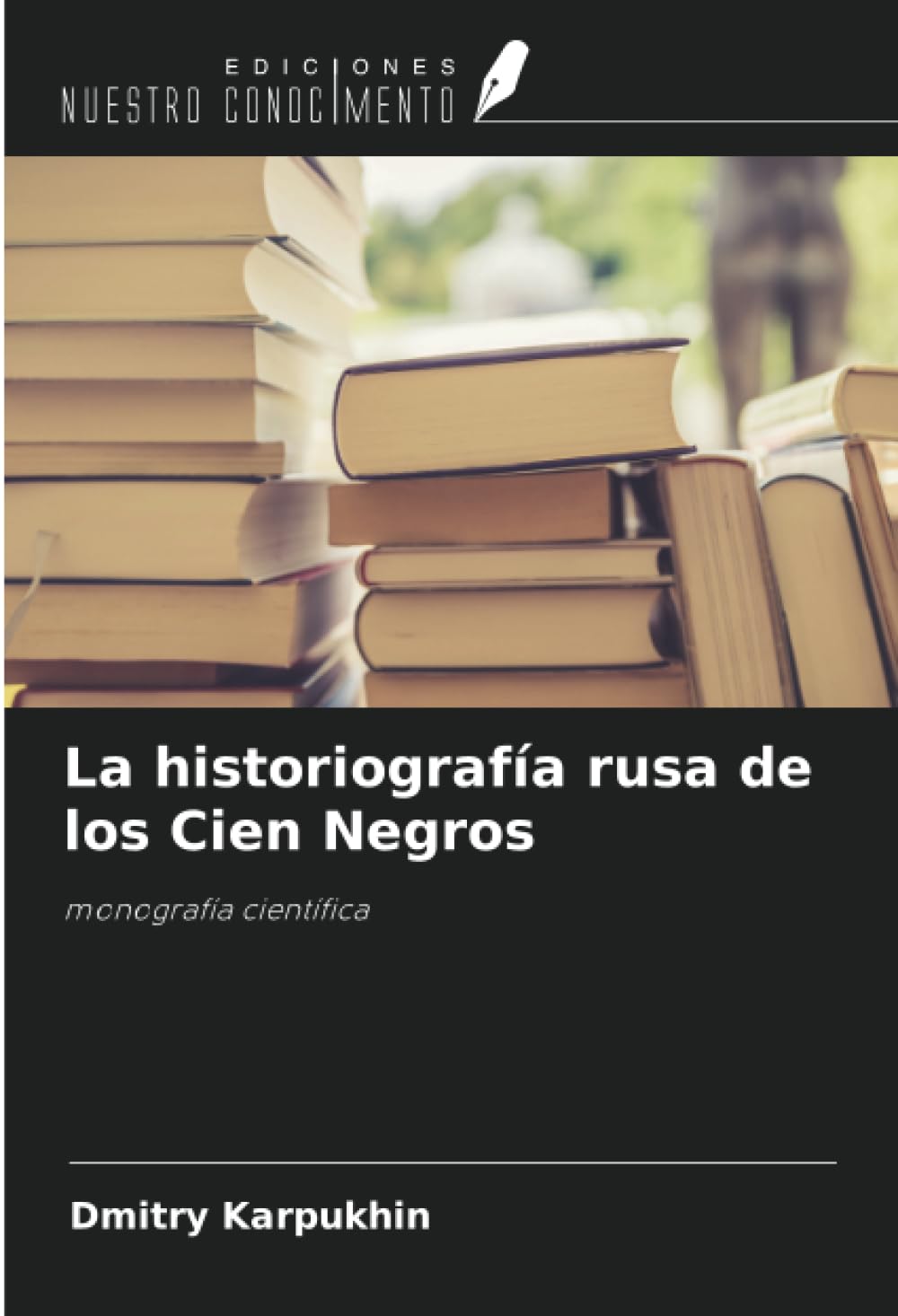 La historiografía rusa de los Cien Negros: monografía científica