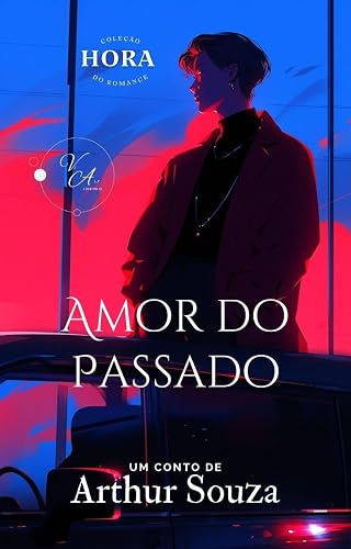 Amor do Passado (Coleção Hora do Romance Livro 2)
