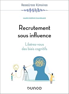 Recrutement sous influence: Libérez-vous des biais cognitifs