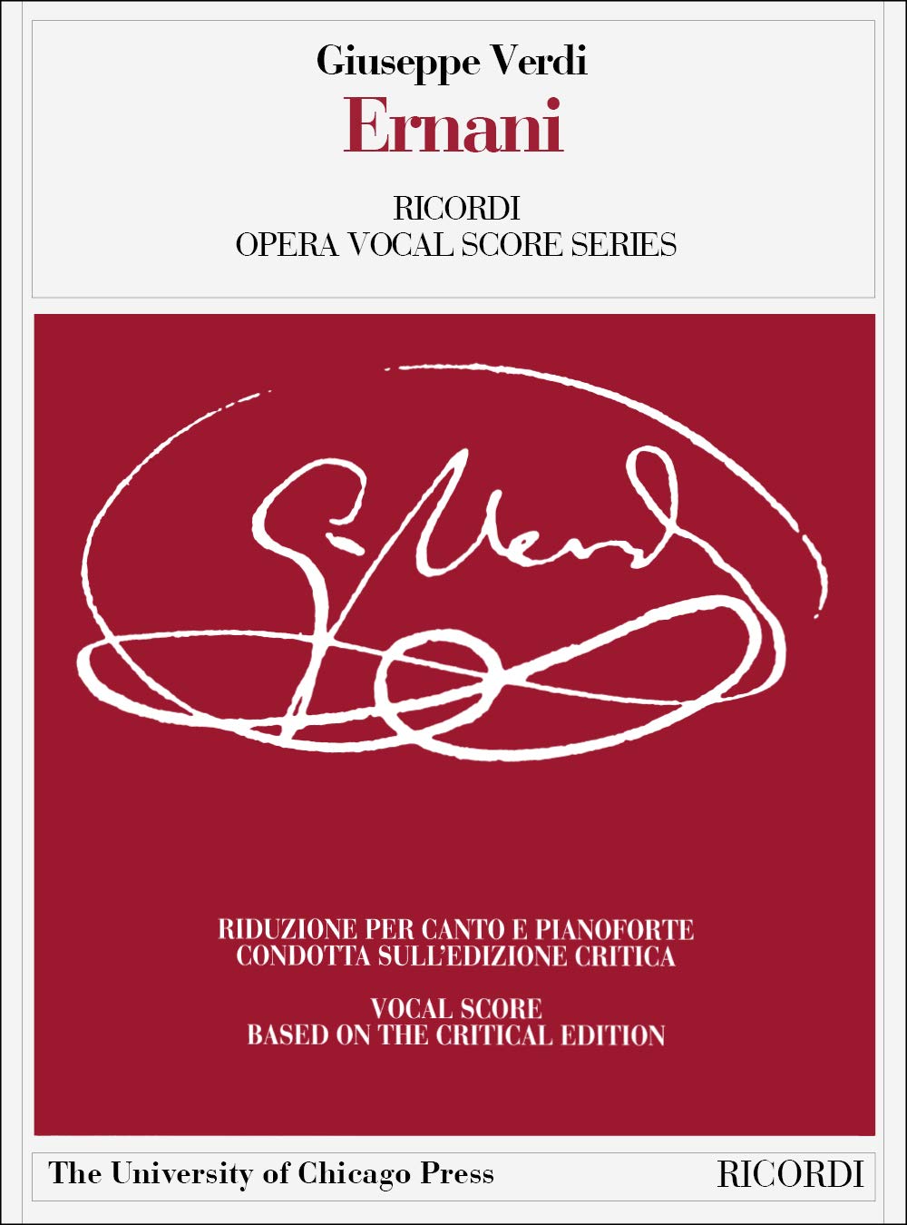 Ernani. Dramma lirico in 4 atti. Riduzione per canto e pianoforte (prefazione in italiano e inglese). Ediz. italiana e inglese