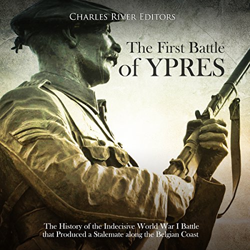 Amazon.com: The First Battle of Ypres: The History of the Indecisive ...