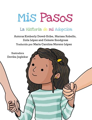 Mis Pasos: La Historia de mi Adopción (Spanish Edition)