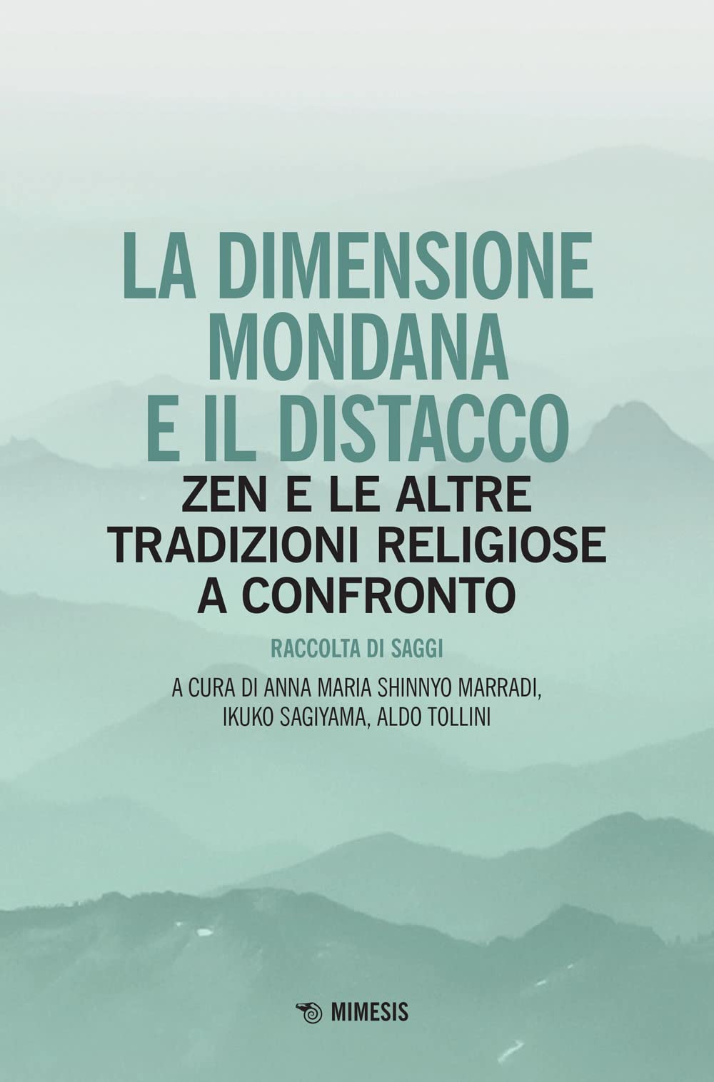 La Dimensione Mondana E Il Distacco. Zen E Le Altre Tradizioni Religiose A Confronto - 4