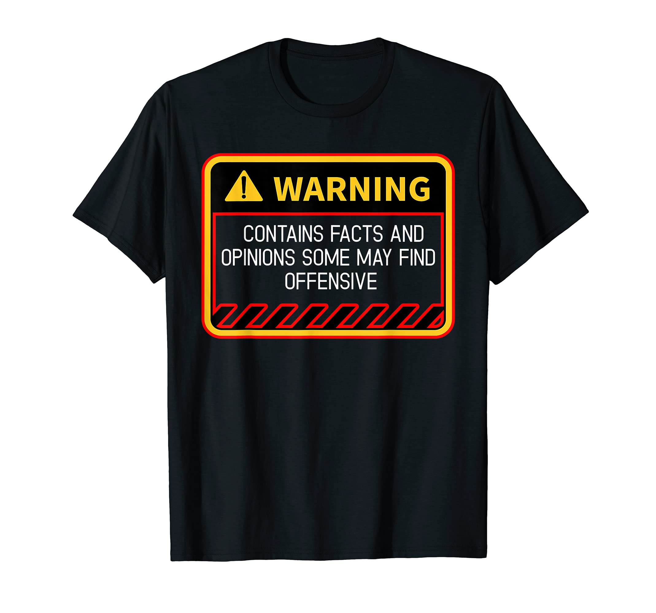 Funny and Sarcastic SouvenirsWarning Contains Facts May Find Offensive Humor T-ShirtOEKO-TEX STANDARD 100