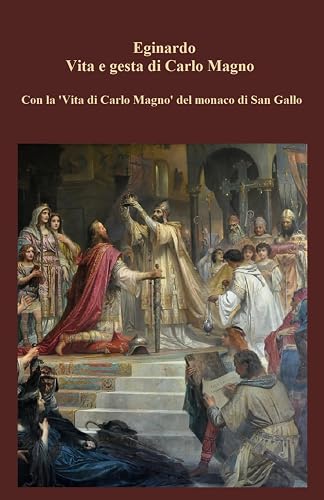 LA VITA DI CARLO MAGNO