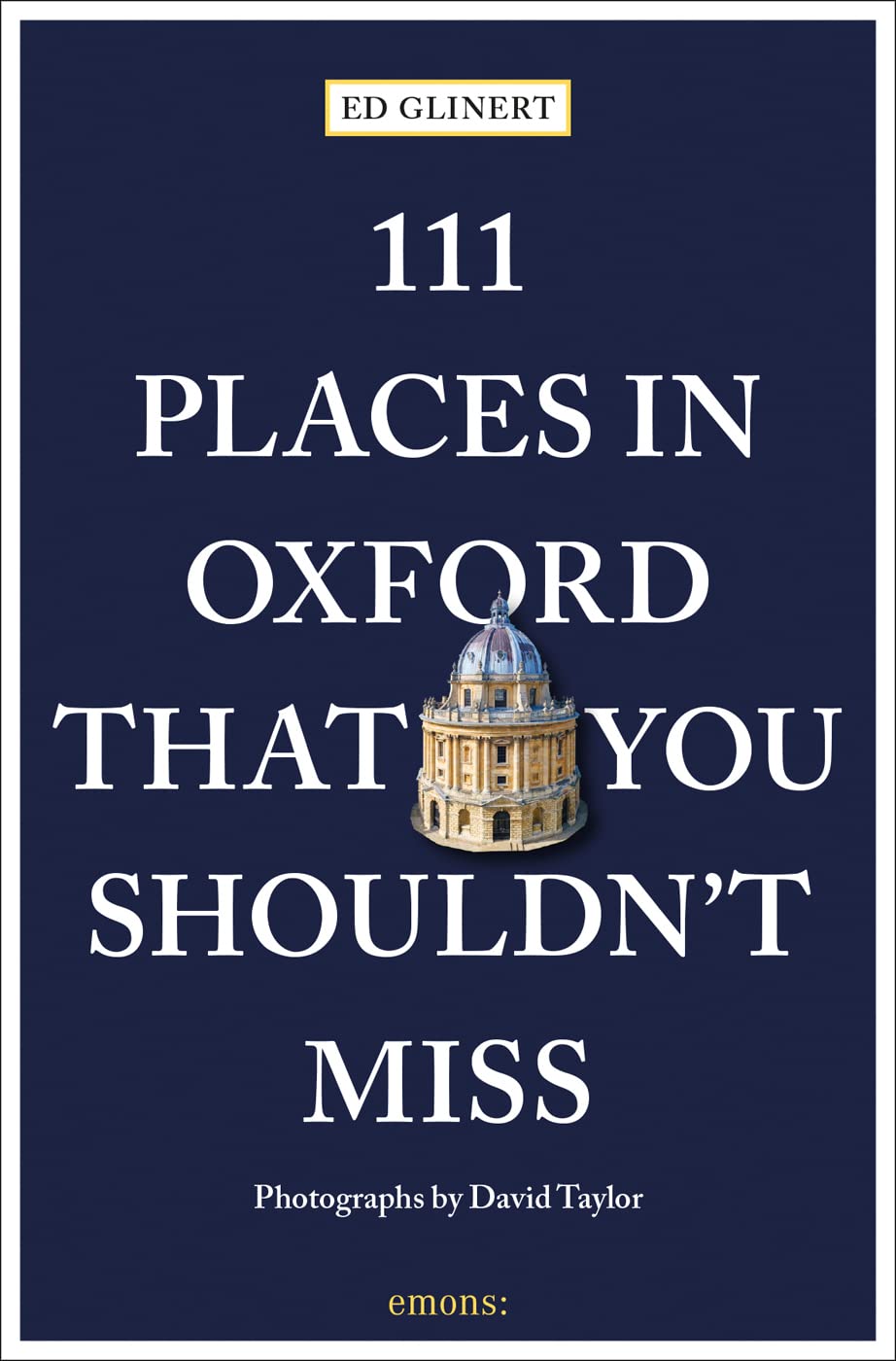 Ed Glinert - Paperback Book - 111 Places in Oxford That You Shouldn't Miss