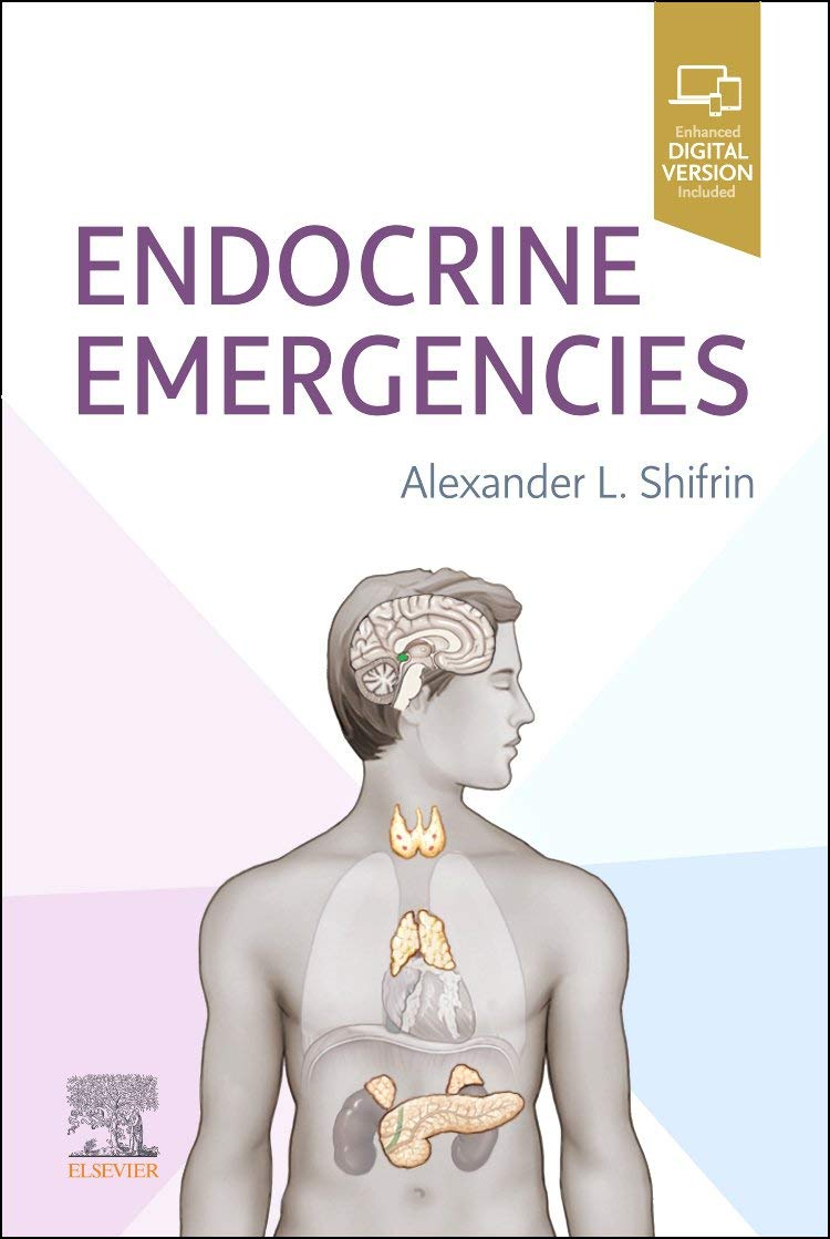 Endocrine Emergencies by Alexander L. Shifrin HARDBACK 9780323760973