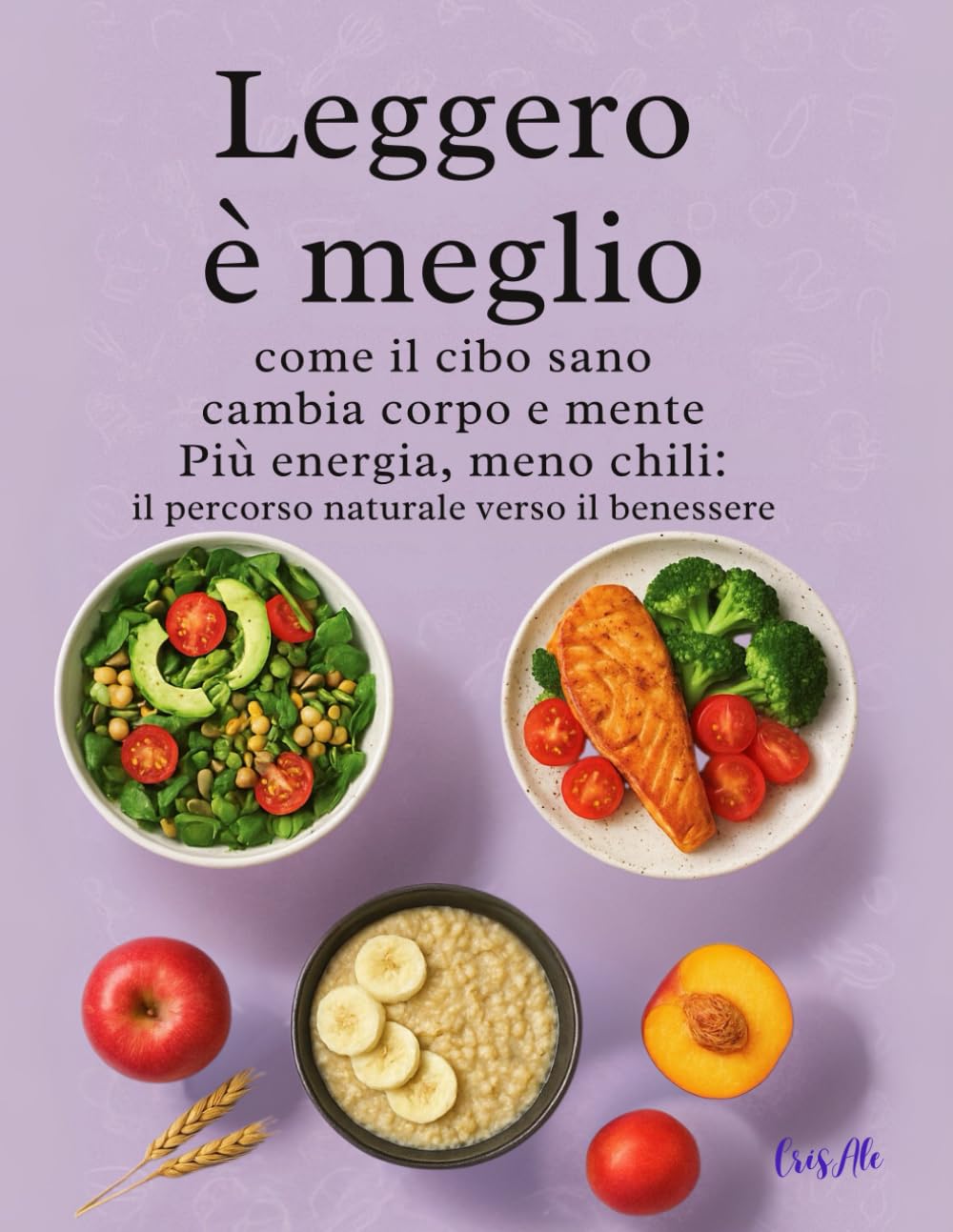 Leggero è meglio: Come il cibo sano cambia corpo e mente