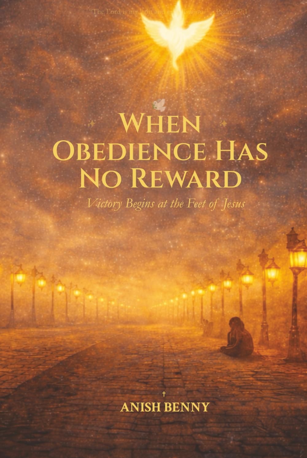 When Obedience Has No Reward: Victory Begins at the Feet of Jesus