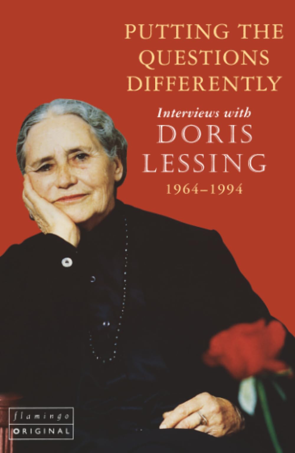 PUTTING THE QUESTIONS DIFFERENTLY: An Essential Non-Fiction Guide to the Life and Work of Doris Lessing