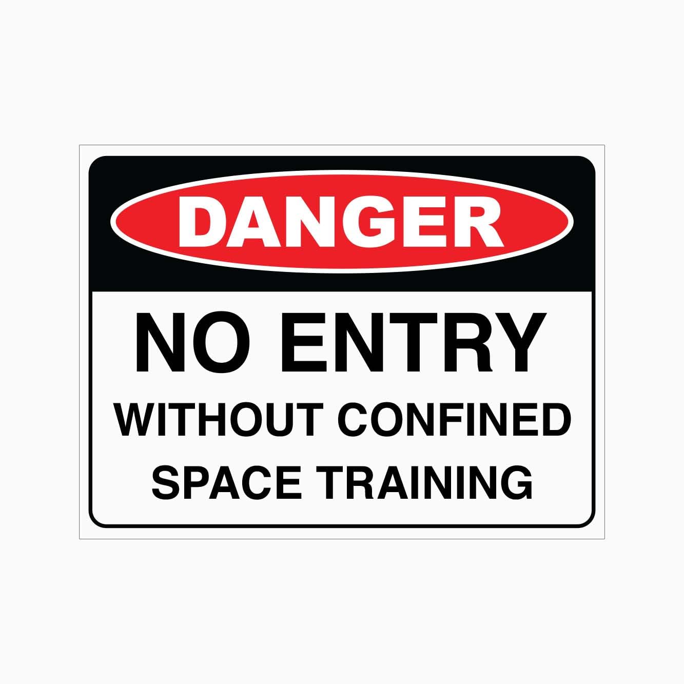 DANGER NO ENTRY WITHOUT CONFINED SPACE TRAINING Sign Metal Tin Sign 8 x 12 inch for Industrial & Commercial Series