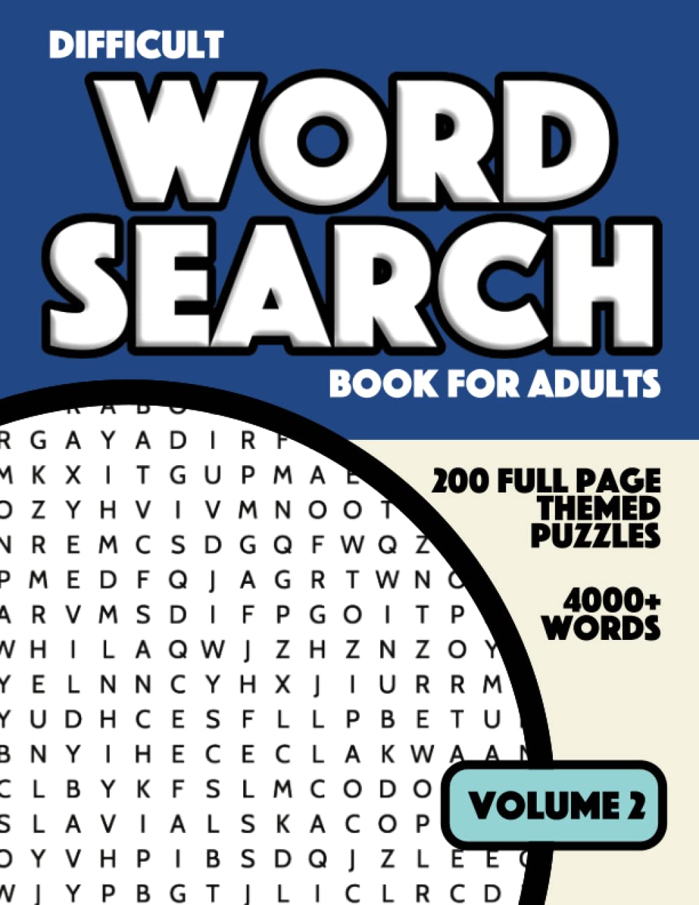 Difficult Wordsearch Book for Adults - Volume 2: 200 Challenging Themed Word Search Puzzles