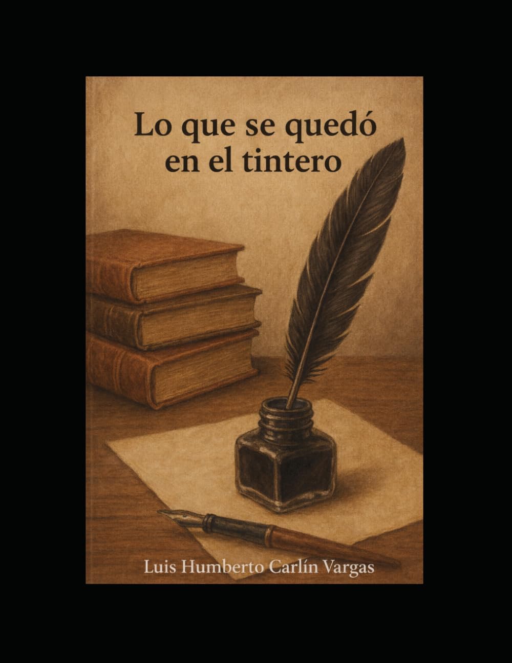 Lo que se quedó en el tintero (REFLEXIONARIOS / POEMARIOS)