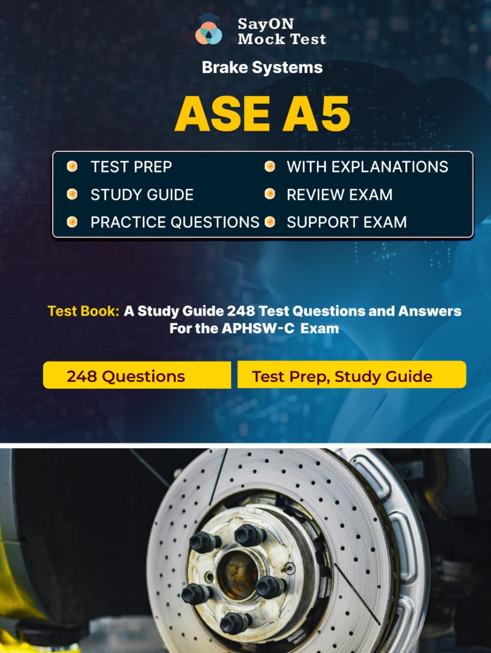 ASE A5 Brake Systems Certification Unofficial Test Prep 248 Questions and Answer with Explanations - Study Guide - Exam Practice Questions 2026
