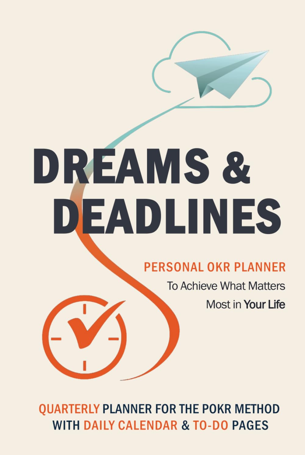 Dreams & Deadlines Quarterly Planner: Daily Calendar Edition