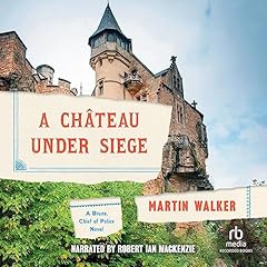 Chateau Under Siege Audiolibro Por Martin Walker arte de portada
