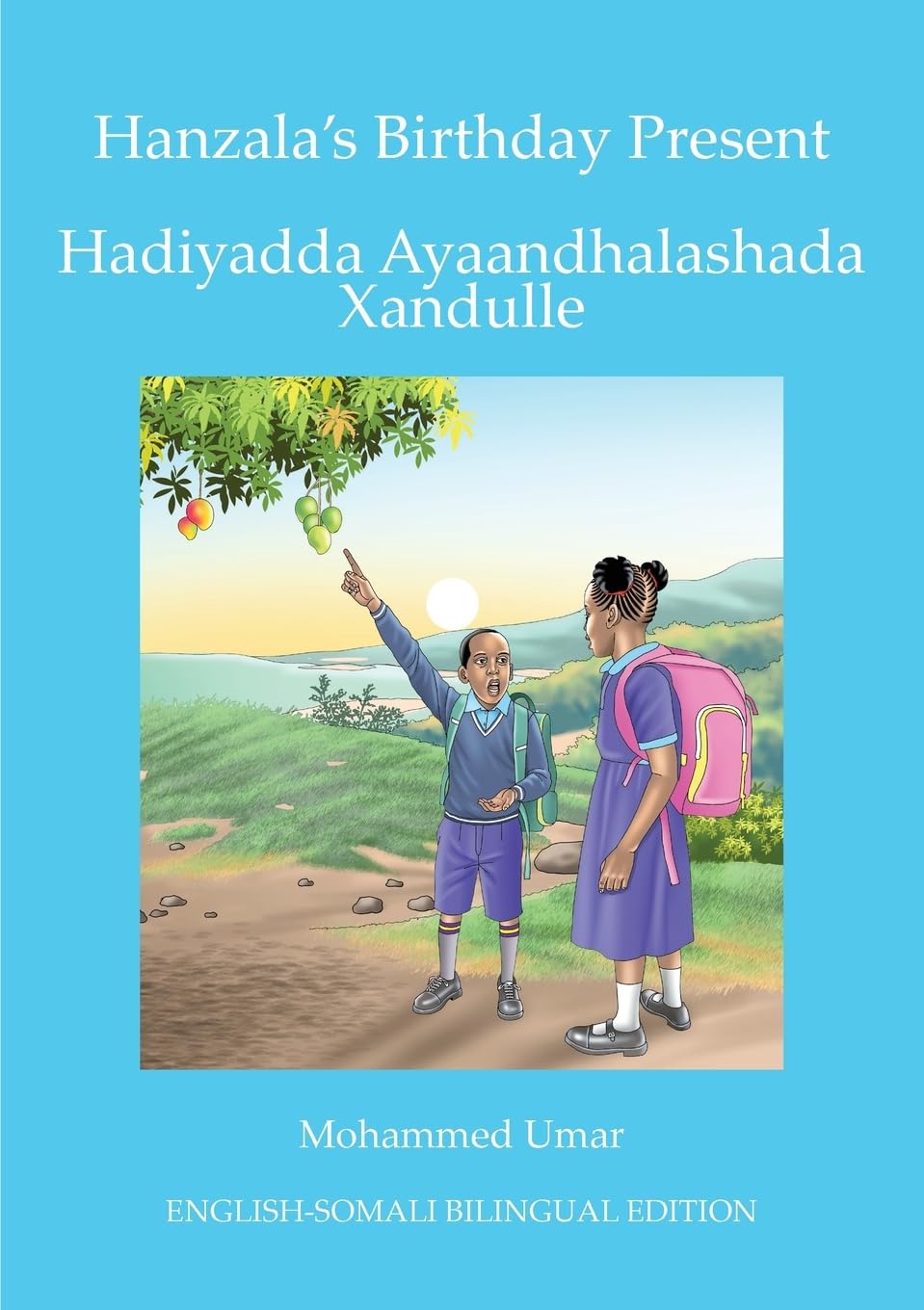Hanzala’s Birthday Present: ENGLISH - SOMALI BILINGUAL EDITION