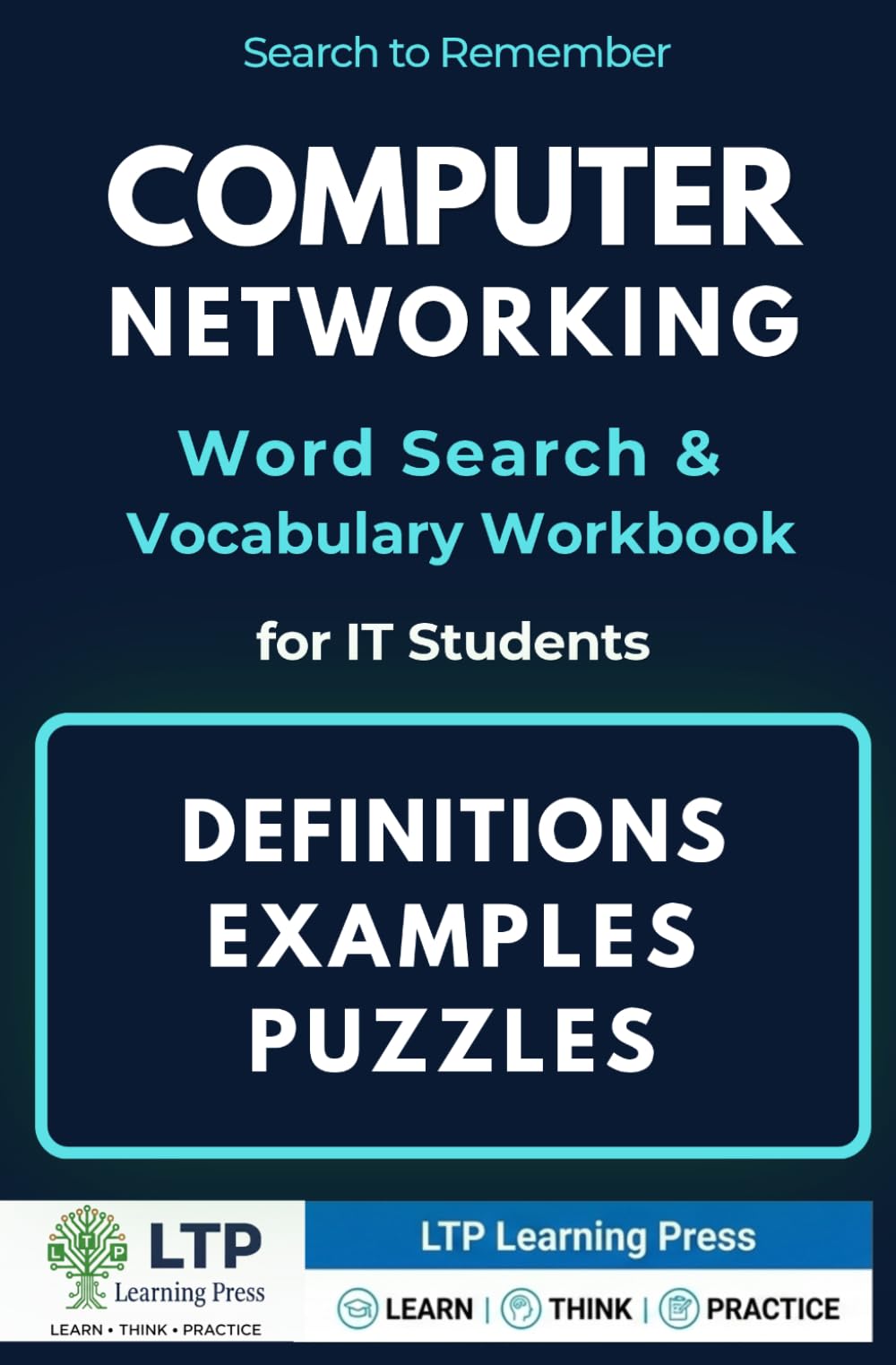 Computer Networking Word Search & Vocabulary workbook: Study Companion for Network Administrators & IT Students — 600+ Terms & Active Recall Puzzles ... Word Search Puzzles & Study Guide Series)