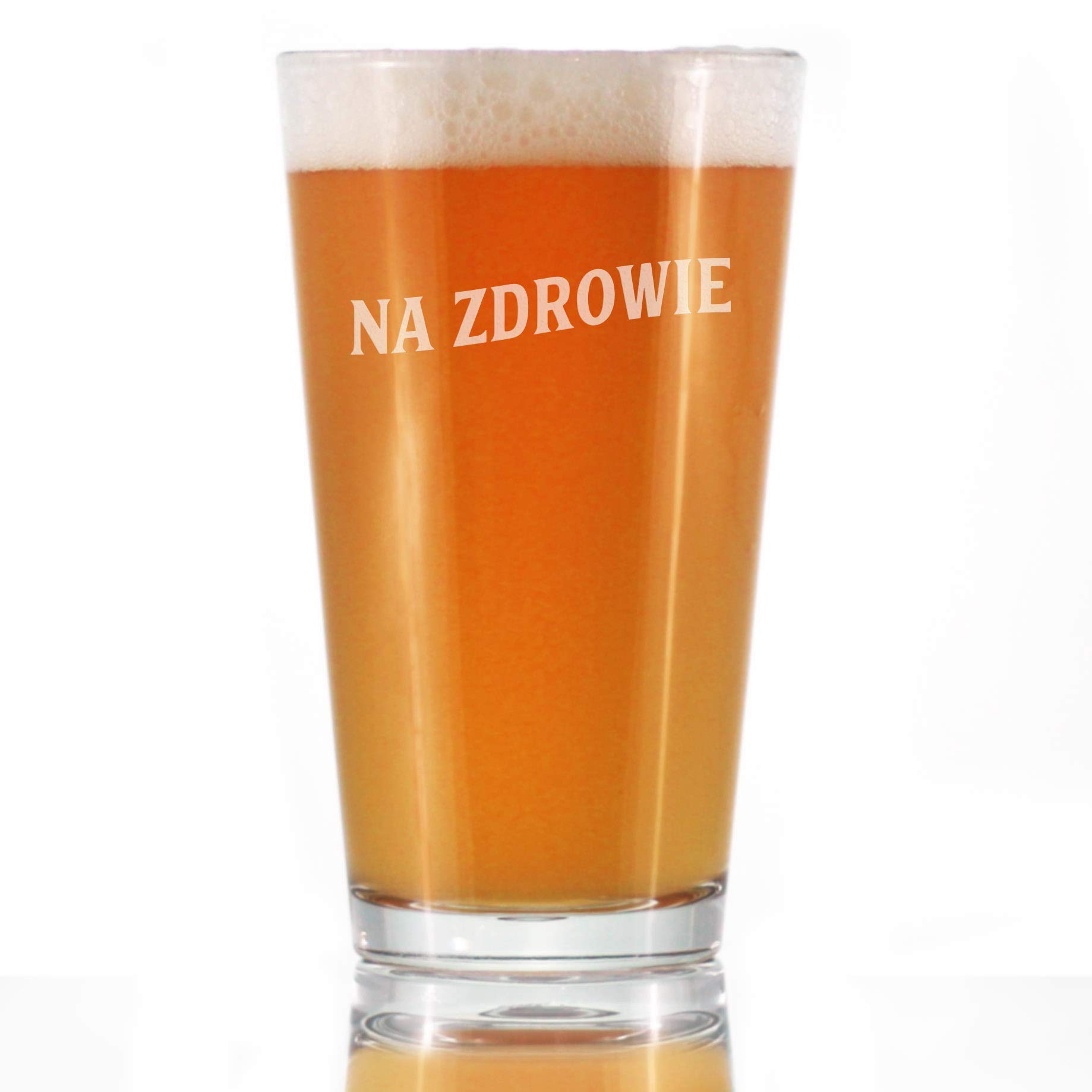 Na Zdrowie - Polish Cheers - Pint Glass for Beer - Cute Poland Themed Gifts or Party Decor for Women and Men - 16 Oz