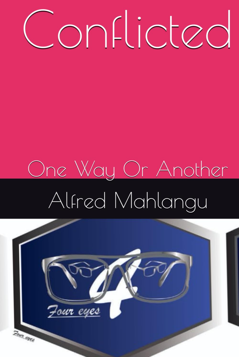 Conflicted: One Way Or Another
