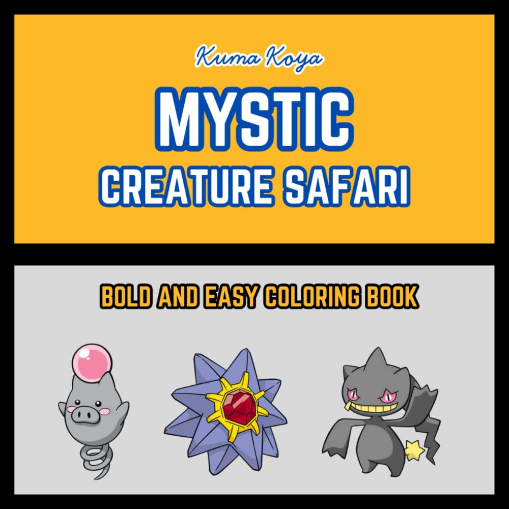 Mystic Creature Safari: Bold and Easy Coloring Book for Adults, Teens, Kids and Seniors with Simple, Relaxing Designs about Mythical Safari Creatures (Bold and Easy Coloring Books)