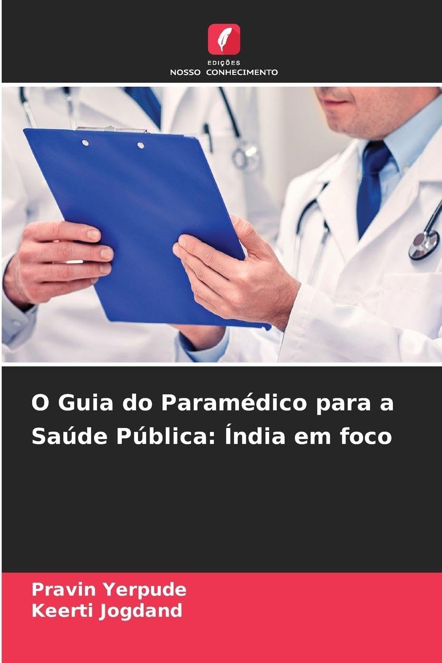 O Guia do Paramédico para a Saúde Pública: Índia em foco