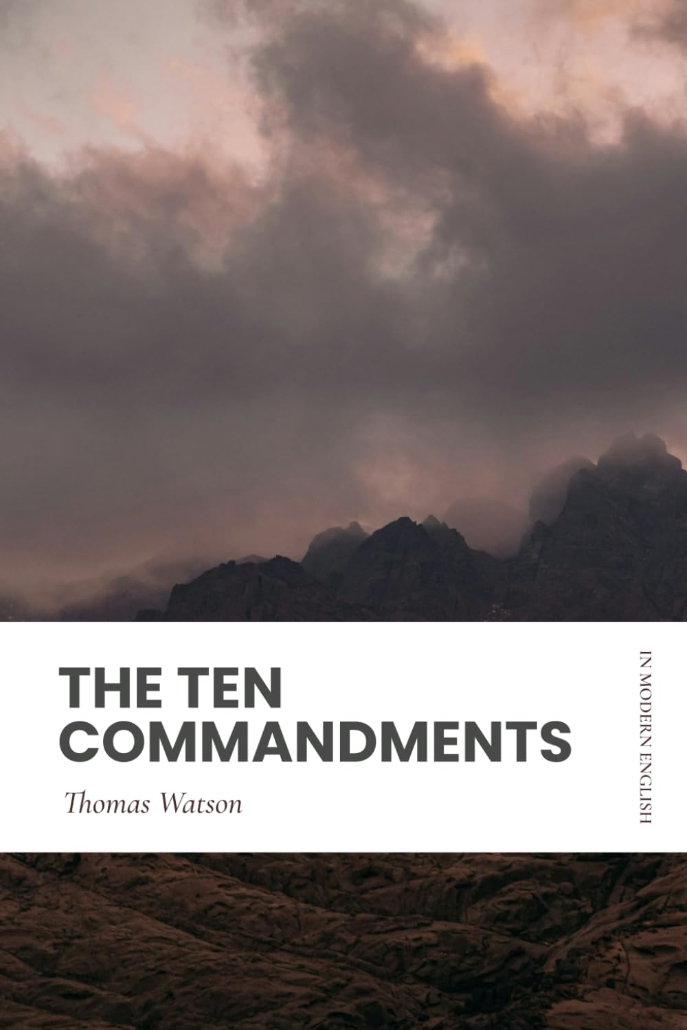 The Ten Commandments: In Modern, Updated English