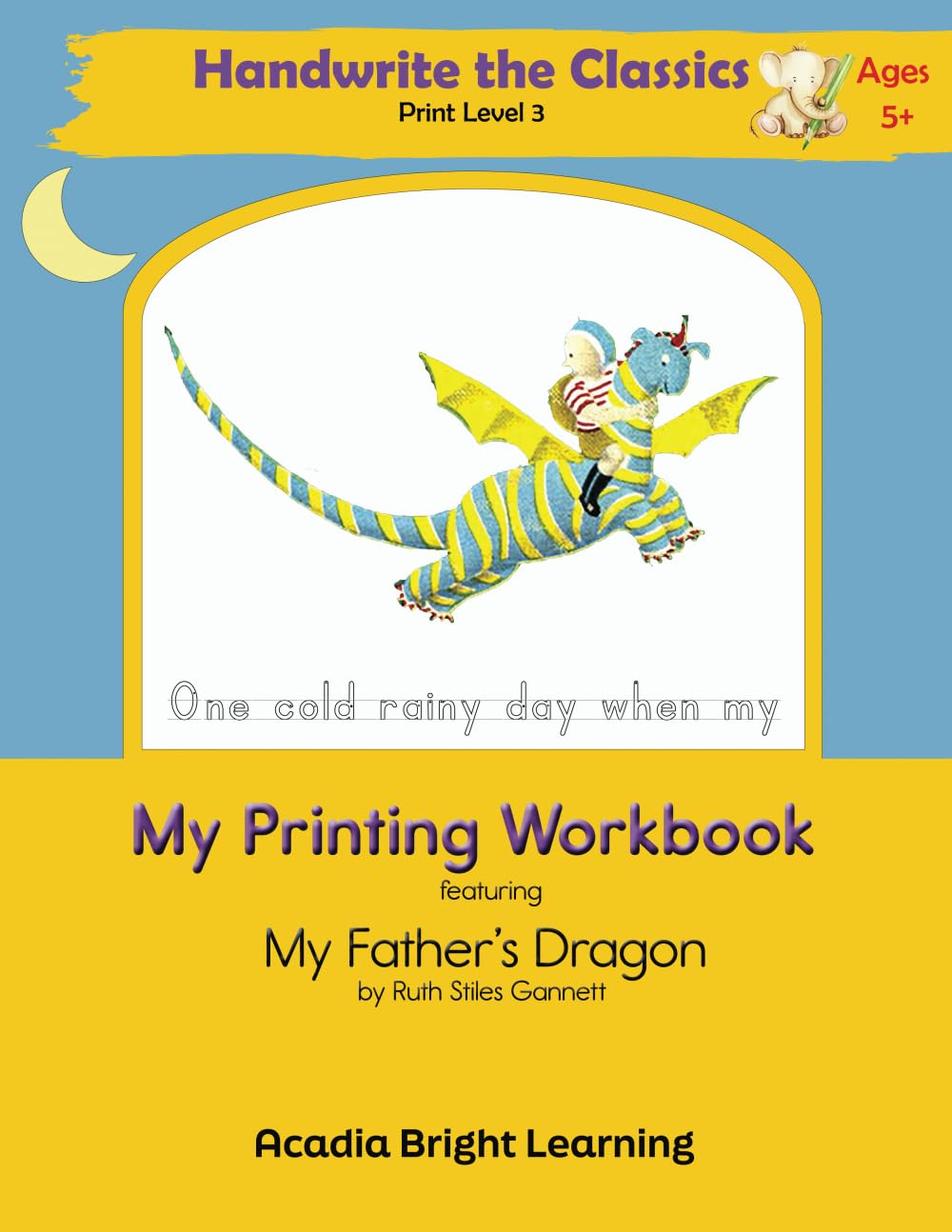 My Handwriting Workbook Featuring My Father's Dragon (HandWrite the Classics)