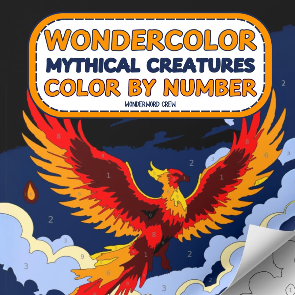 Mythical Creatures Color By Number: A Stress-Relief Coloring Book for Adults and Teens (Color by Number: Relaxing Artistic Adventures)