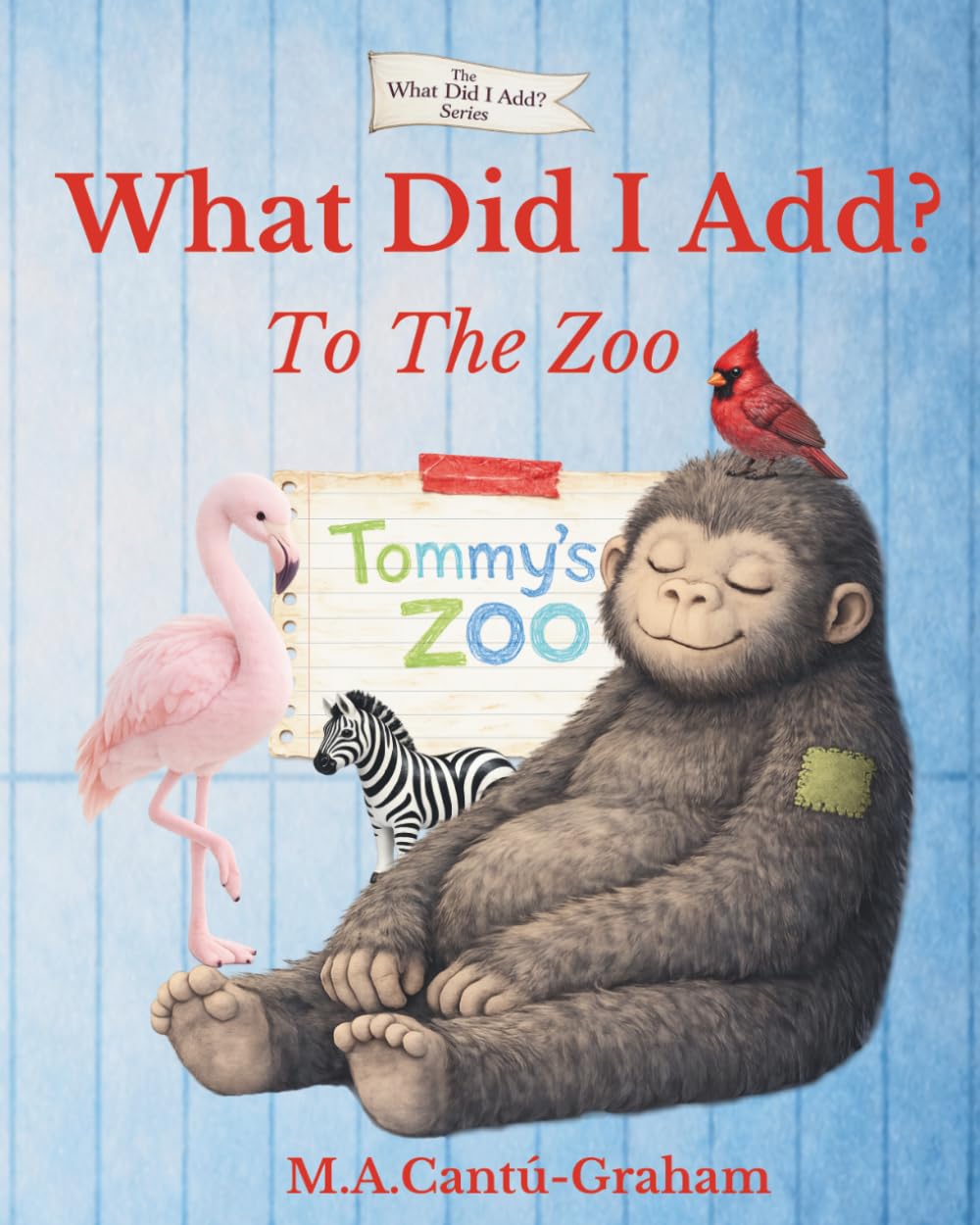 What Did I Add?: To The Zoo- Tommy's Zoo