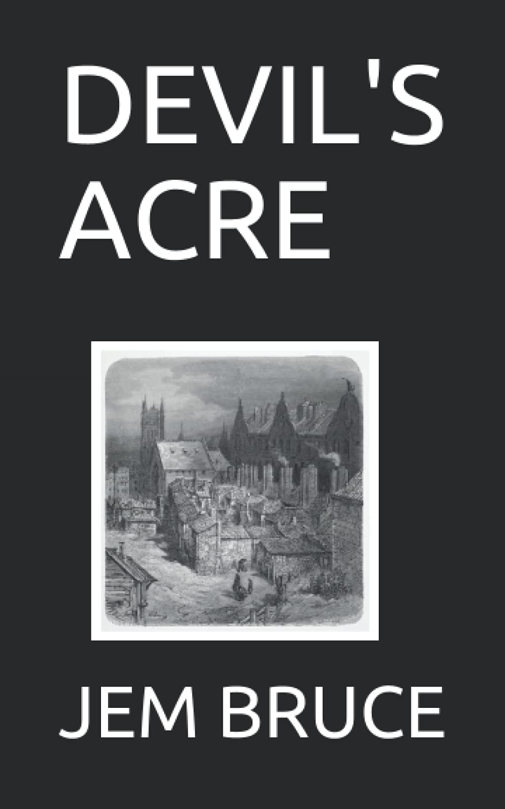 DEVIL'S ACRE