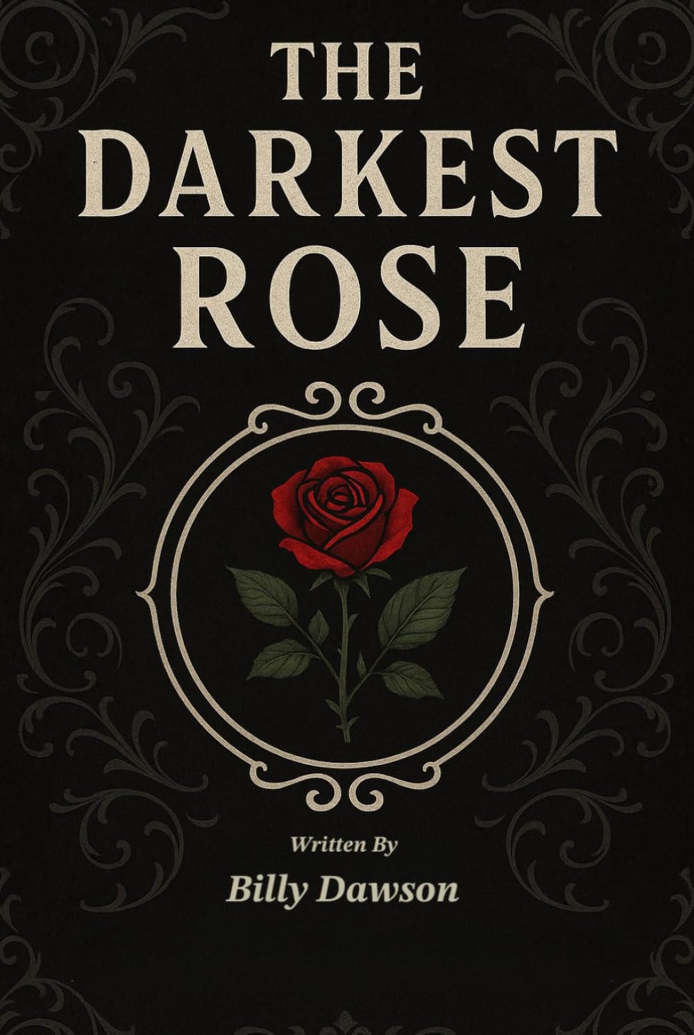 The Darkest Rose
