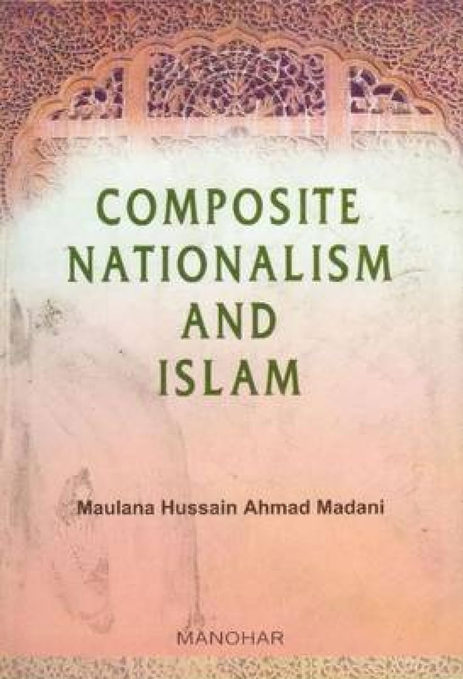COMPOSITE NATIONALISM AND ISLAM ()