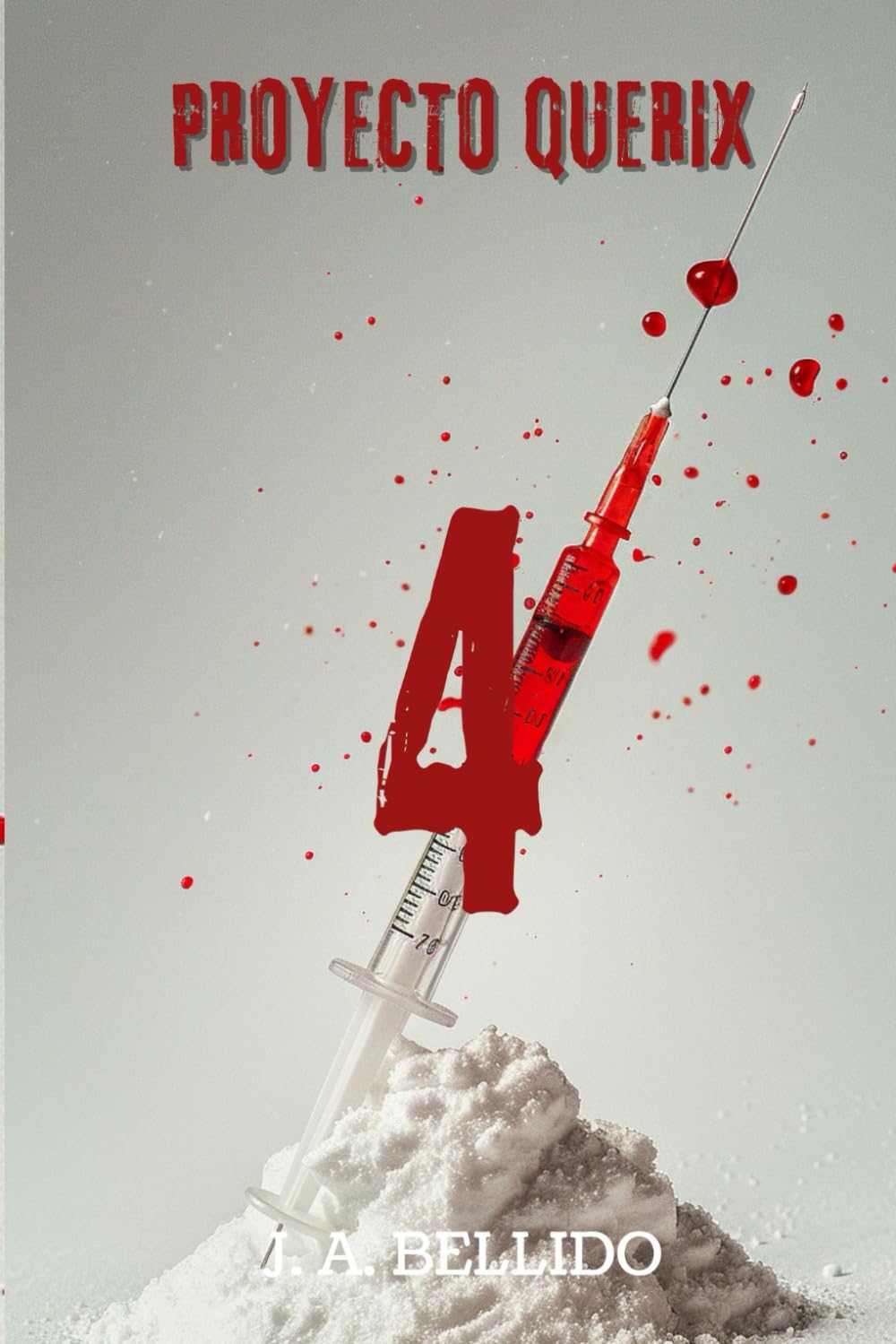 PROYECTO QUERIX 4: Novela de terror post-apocalíptico con zombis, acción y supervivencia