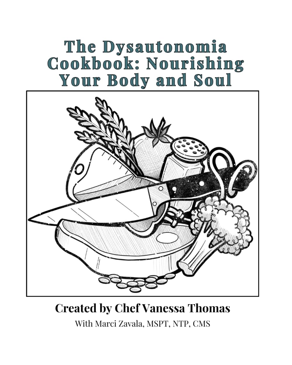 The Dysautonomia Cookbook: Nourishing Your Body and Soul: Dysautonomia and Nutrition