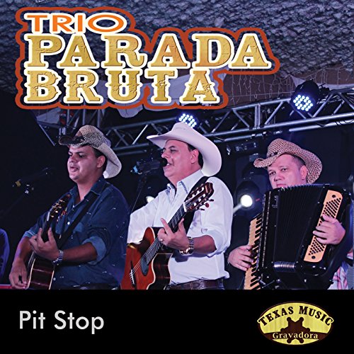 Trio Parada Bruta feat. Teodoro & Sampaio