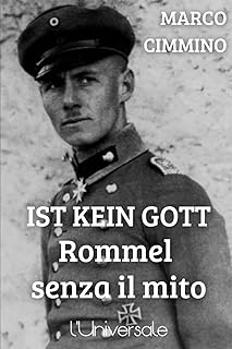 Ist kein Gott: Rommel senza il mito
