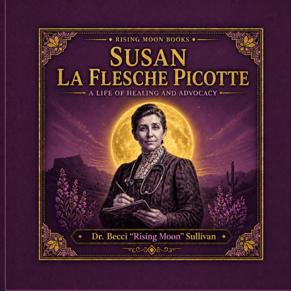 Susan La Flesche Picotte: A Life of Healing and Advocacy (Native American Trailblazers)