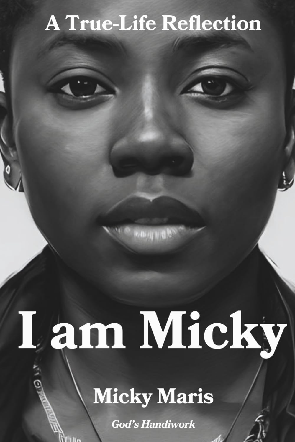 I am Micky: God's Handiwork