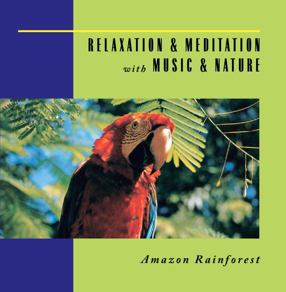 Amazon Rainforest: Relaxation & Meditation 2 [Audio CD]