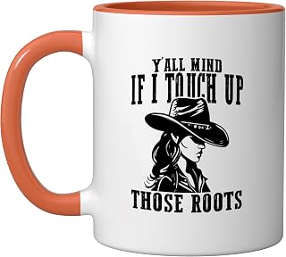 Y'all Mind If I Touch Those Roots Hair Colorist Hairstylist Ceramic Mug, Orange/White