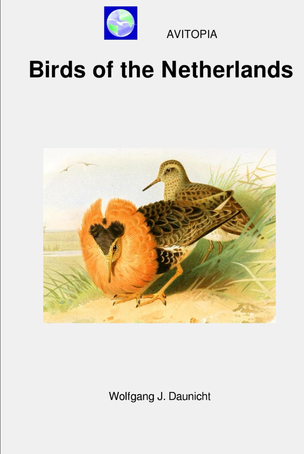 AVITOPIA - Birds of the Netherlands (AVITOPIA - Birds of the Kingdom of the Netherlands)