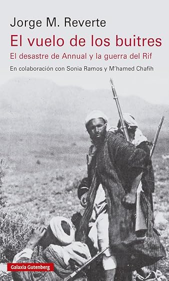 El vuelo de los buitres: El desastre de Annual y la Guerra del Rif