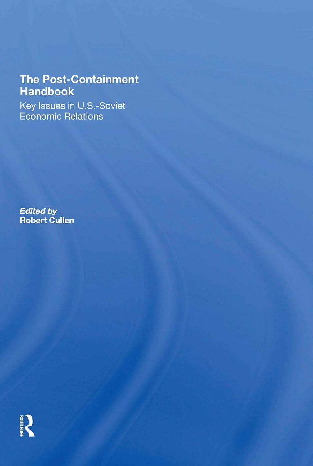 The PostContainment Handbook 9780367310738 Cullen