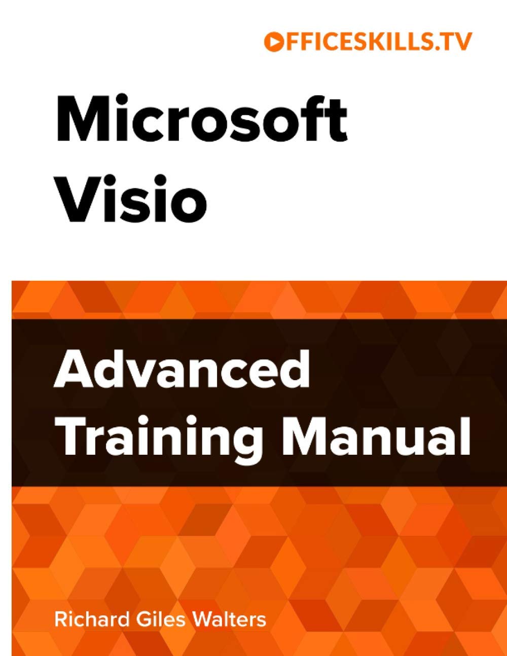 Microsoft Visio Advanced Training Manual - Full Colour: Walters ...
