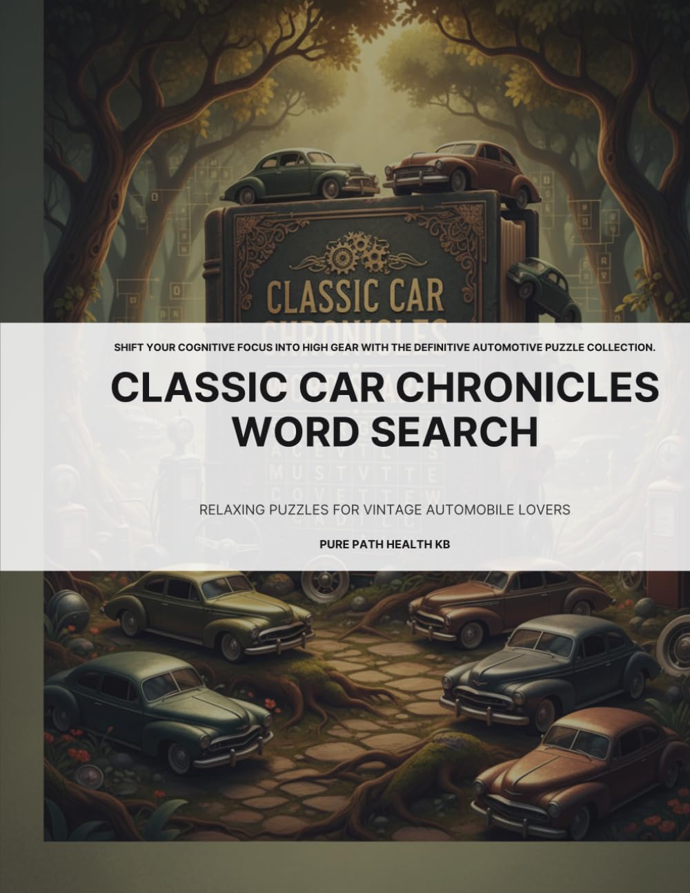 Classic Car Chronicles Word Search: Relaxing Puzzles for Vintage Automobile Lovers